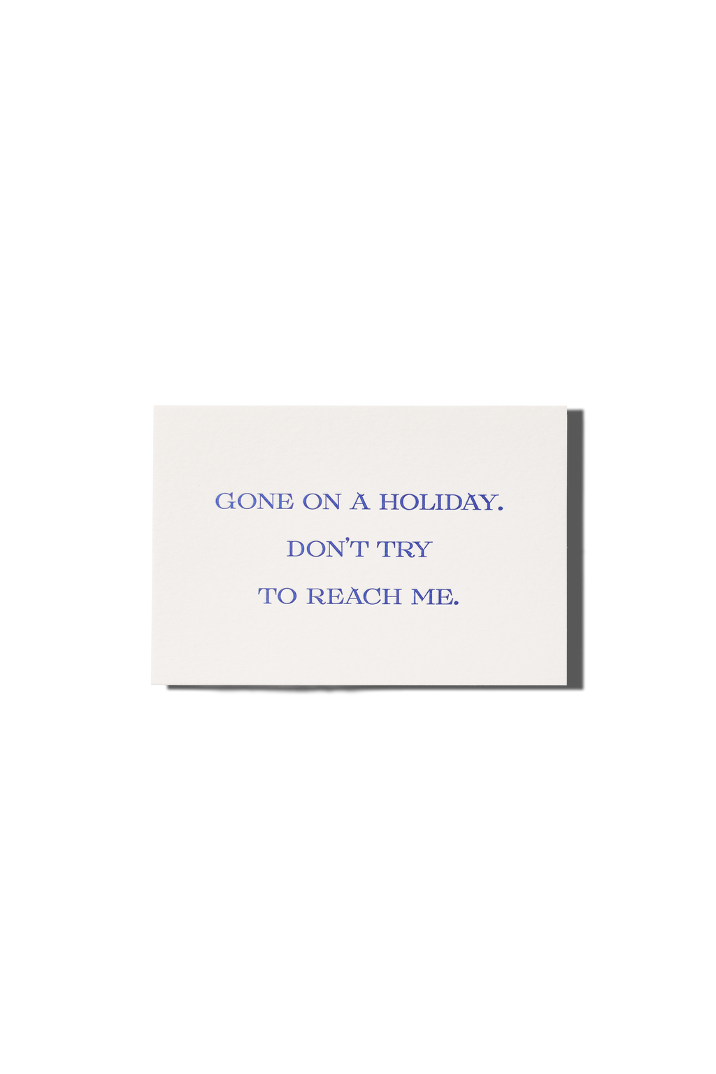 Gone on Holiday Greeting Card