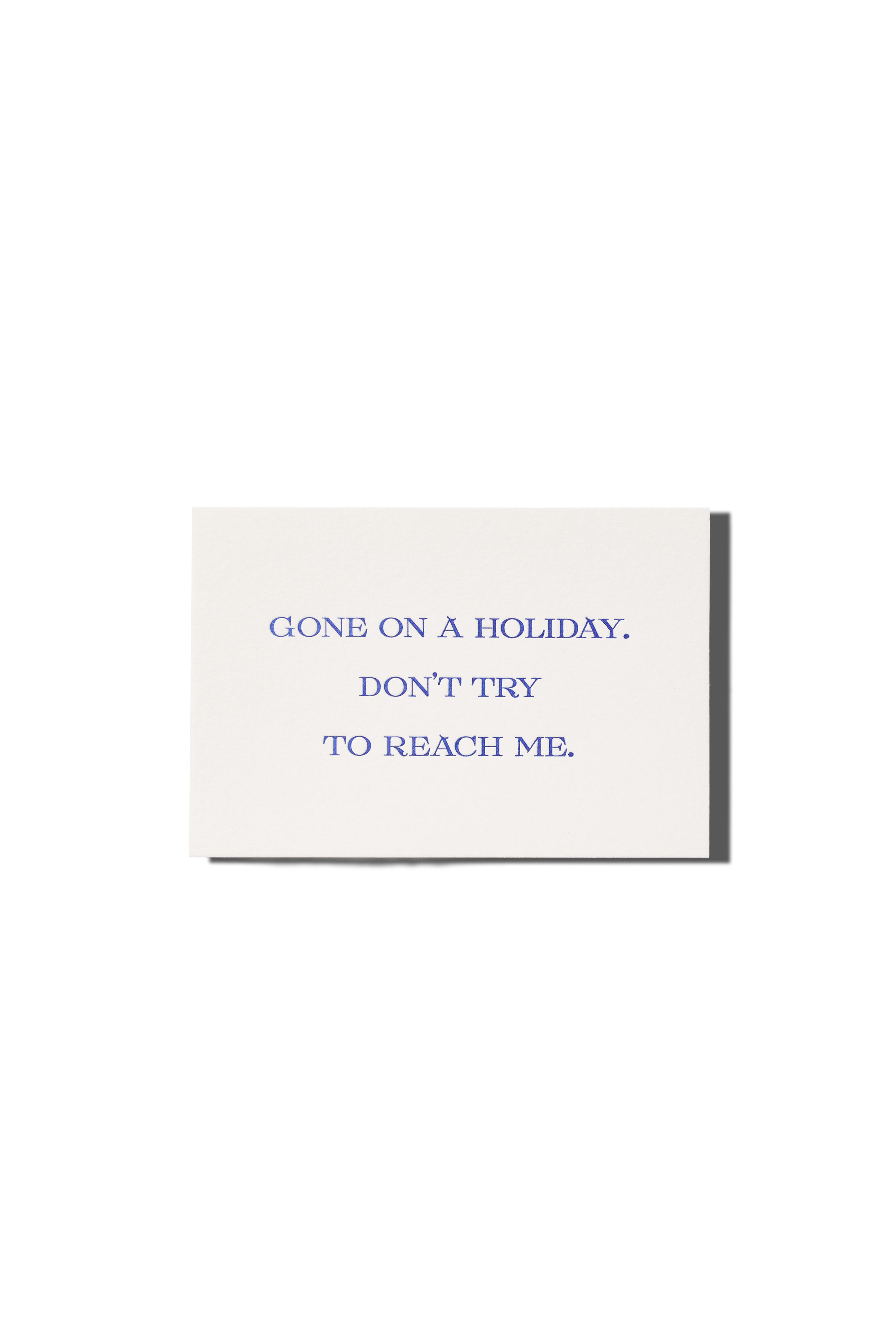 Gone on Holiday Greeting Card