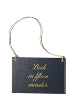 Papier Royal - "Back in Fifteen Minutes" store sign - Papier Royal