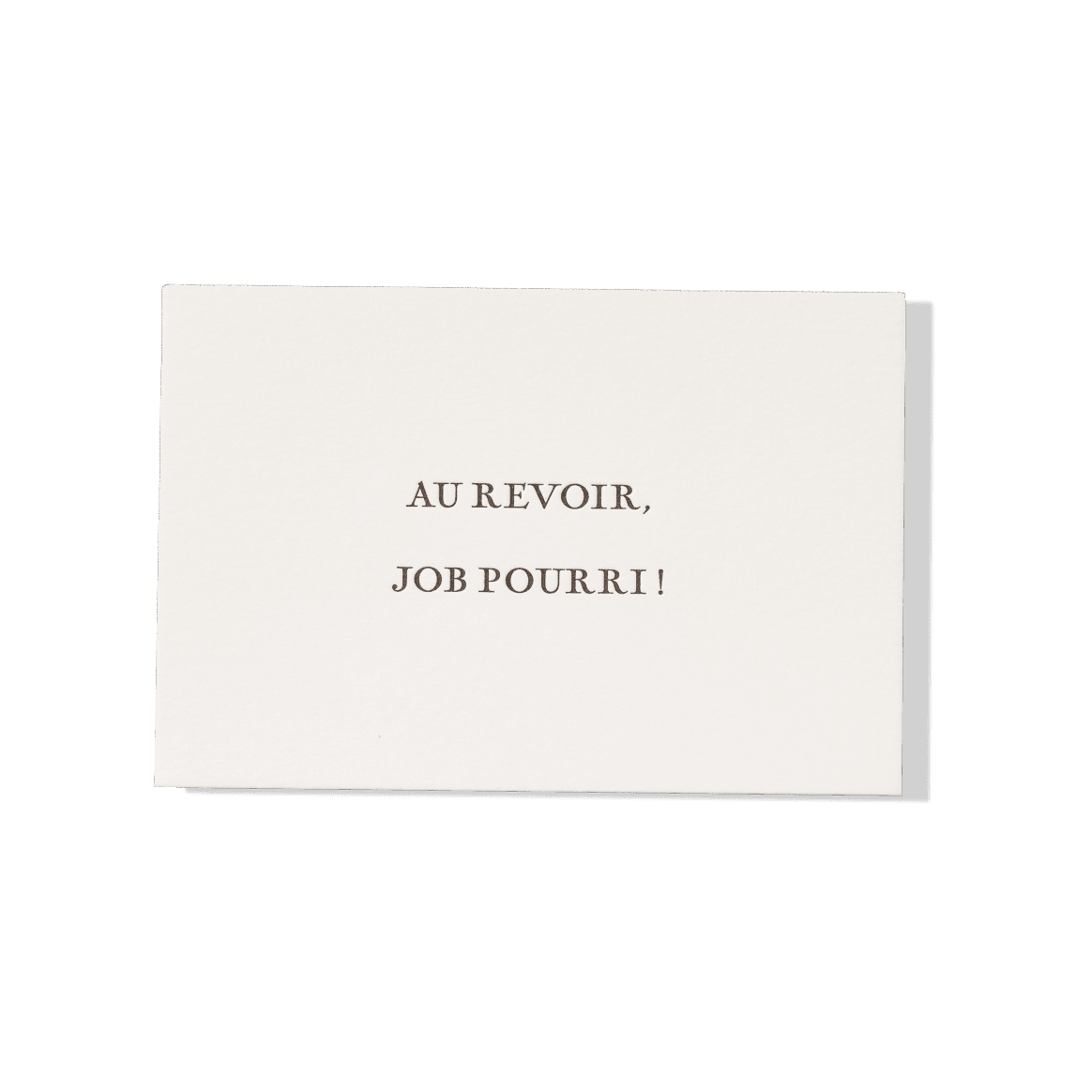 Papier Royal - Goodbye Bullshit Job Greeting Card - Papier Royal