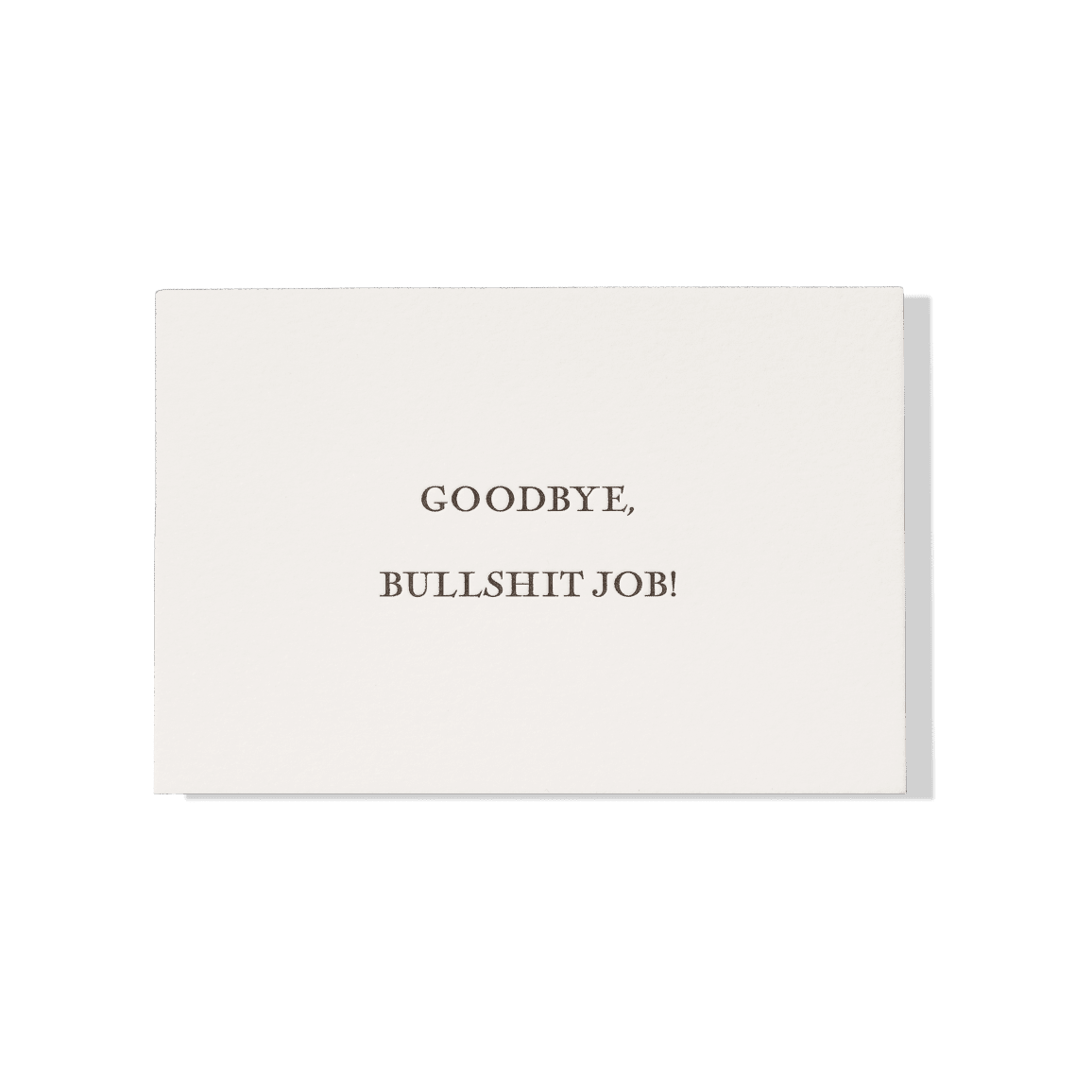 Papier Royal - Goodbye Bullshit Job Greeting Card - Papier Royal