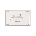 Papier Royal - "I Retire" greeting Card - Papier Royal