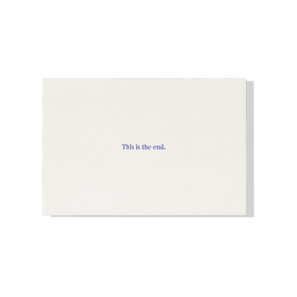 Papier Royal - This Is the End Greeting Card - Papier Royal