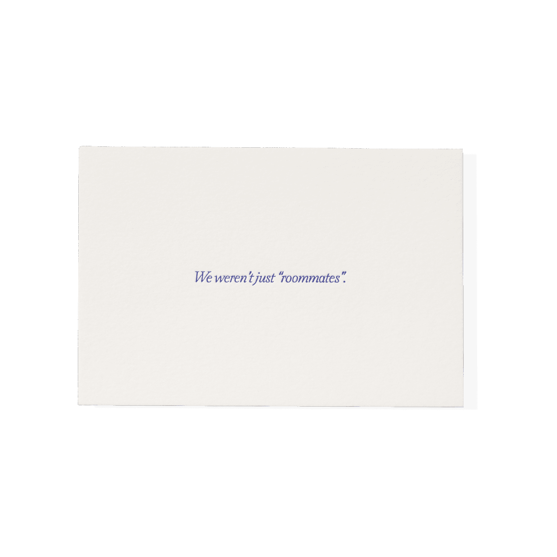 Papier Royal - "We Weren't Just 'Roommates'" Greeting Card - Papier Royal