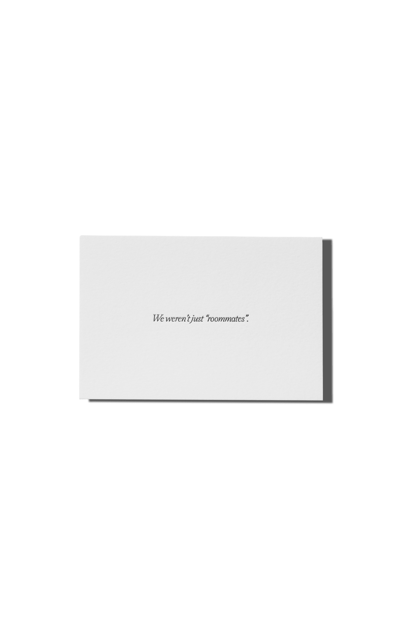 Papier Royal - "We Weren't Just 'Roommates'" Greeting Card - Papier Royal