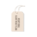 Papier Royal - "We'll Deal With This Later" Hang Tag - Papier Royal