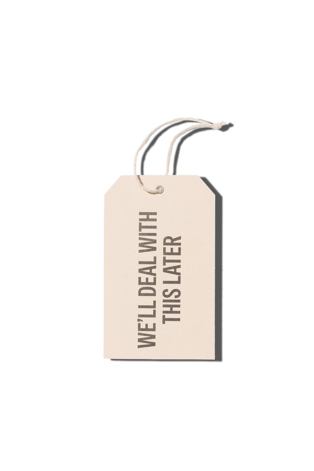Papier Royal - "We'll Deal With This Later" Hang Tag - Papier Royal