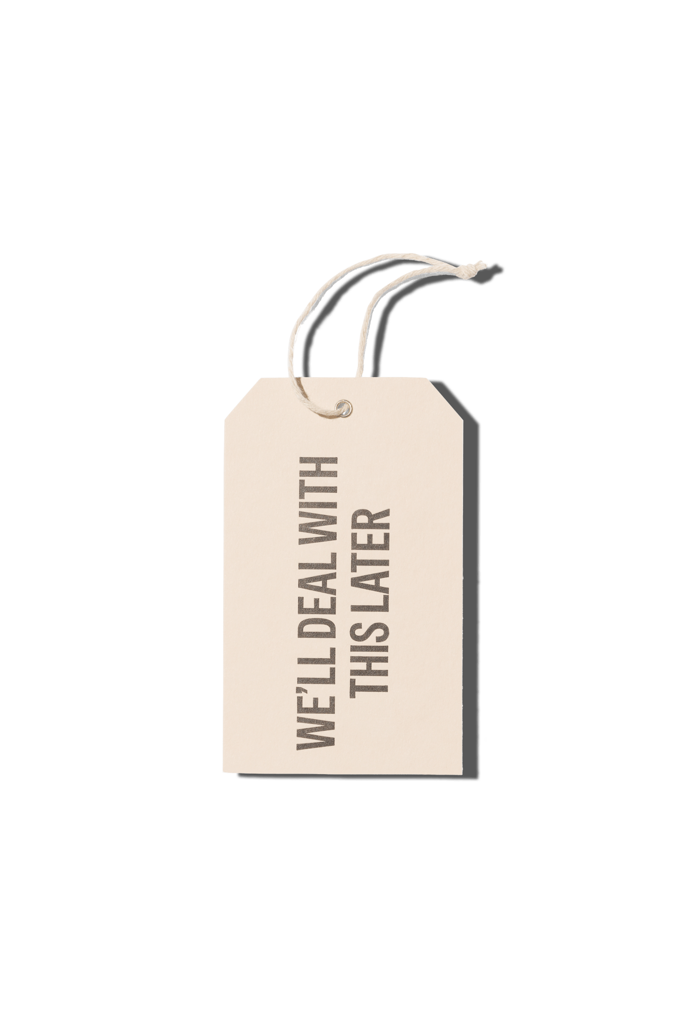 Papier Royal - "We'll Deal With This Later" Hang Tag - Papier Royal